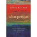 What Persists: Selected Essays on Poetry from the Georgia Review, 1988-2014