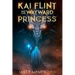 Kai Flint and the Wayward Princess
