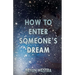 How To Enter Someone's Dream