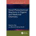 Novel Photochemical Reactions in Organic and Medicinal Chemistry