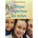 Porque Importan Los Niños