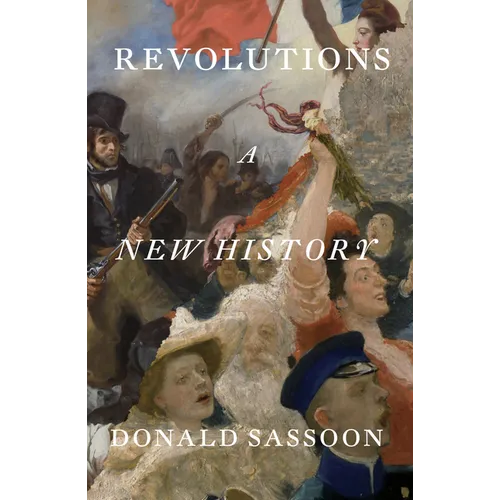 Revolutions: A New History