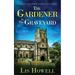 THE GARDENER IN THE GRAVEYARD a gripping cozy murder mystery full of twists