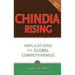 Chindia Rising: Implications for Global Competitiveness