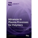 Advances in Plasma Processes for Polymers