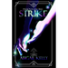 Strike: The New Protectorate Stories: Volume Three