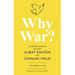 Why War? A Correspondence Between Albert Einstein and Sigmund Freud (Warbler Classics Annotated Edition)