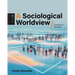 A Sociological Worldview: Essentials of Sociology