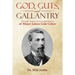 God, Guts, and Gallantry: The Faith, Courage, and Accomplishments of Major James Lide Coker