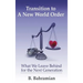 Transition to a New World Order: What We Leave Behind for the Next Generation