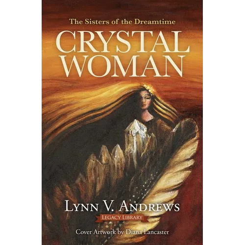 Crystal Woman: The Sisters of the Dreamtime