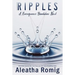 Ripples: A Consequences Stand-alone Novel