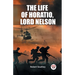 The Life of Horatio, Lord Nelson