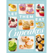 Let Them Eat Cupcakes: 100 Cupcake Recipes to Rule Them All