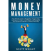 Money Management: The Ultimate Guide to Budgeting, Frugal Living, Getting out of Debt, Credit Repair, and Managing Your Personal Finances in a Stress-