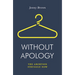 Without Apology: The Abortion Struggle Now