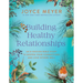 Building Healthy Relationships: An 8-Session Bible Study to Deepen Your Connections and Love Others Well