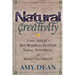 Natural Creativity: Exploring and Using Nature's Raw Material to Craft Simple, Functional, and Attractive Objects