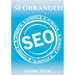 Seobranded: What any Executive or Entrepreneur needs to know in order to master search engine optimization on Google, Bing and Yahoo!