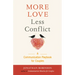 More Love Less Conflict: A Communication Playbook for Couples (Marriage Book for Couples)