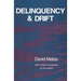 Delinquency and Drift