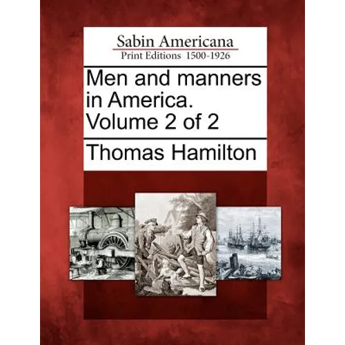 Men and Manners in America. Volume 2 of 2