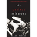 The Perfect Mistress (A Jessie Hunt Psychological Suspense Thriller-Book Fifteen)