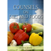 Counsels on Diet and Foods: (Biblical Principles on health, Counsels on Health, Medical Ministry, Bible Hygiene, a call to medical evangelism, Sanctif