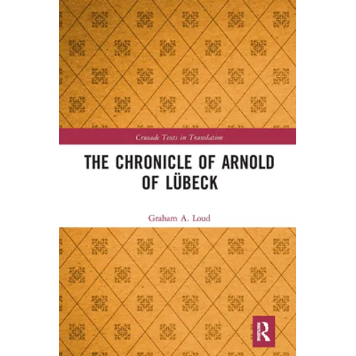 The Chronicle of Arnold of Lübeck - Paperback