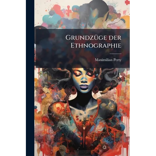 Grundzüge der Ethnographie