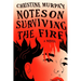 Notes on Surviving the Fire