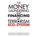 The Money Laundering and Financing of Terrorism Eco-System