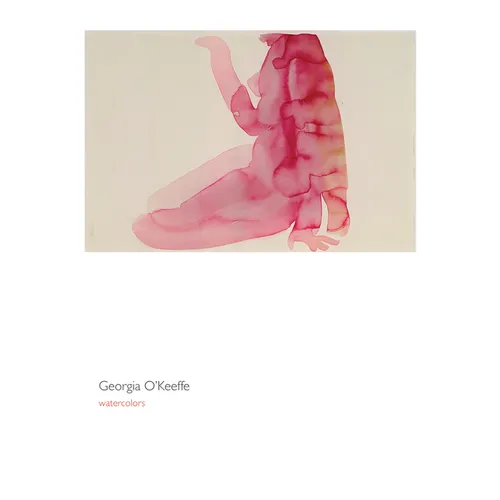 Georgia O'Keeffe: Watercolors