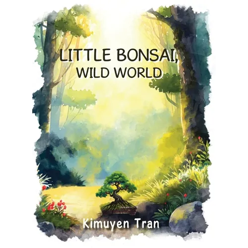 Little Bonsai, Wild World