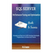SQL Server Tuning: SQL Server Performance Tuning and Optimization-Concepts and Tips for all.NET/Database Developers, Programmers, Architects and Teste