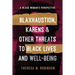 Blaxhaustion, Karens & Other Threats to Black Lives and Well-Being