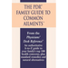 The PDR Family Guide to Common Ailments: An Authoritative A-to-Z Guide to Your Family's Top 100 Health Concerns, Plus Standard Remedies and Natural Al