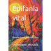 Epifanía vital: Revelaciones existenciales