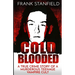 Cold Blooded: A True Crime Story of a Murderous Teenage Vampire Cult
