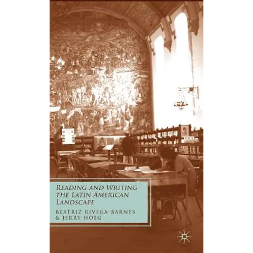 Reading and Writing the Latin American Landscape