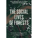 The Social Lives of Forests: Past, Present, and Future of Woodland Resurgence