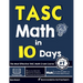 TASC Math in 10 Days: The Most Effective TASC Math Crash Course