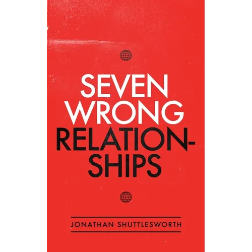 Seven Wrong Relationships