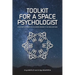 Toolkit for a Space Psychologist: to support astronauts in exploration missions to the Moon and Mars
