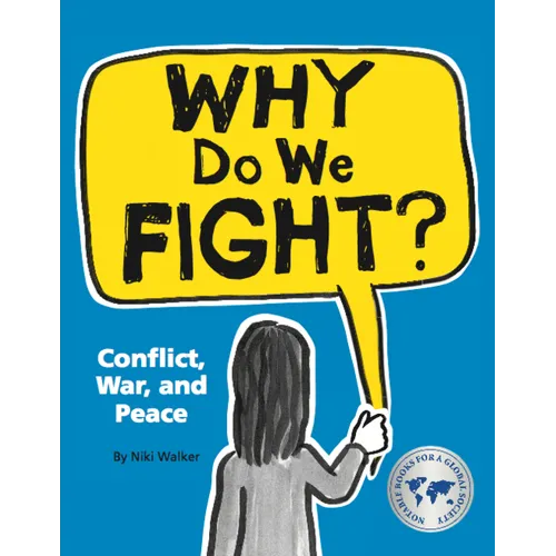 Why Do We Fight?: Conflict, War, and Peace