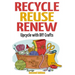 Recycle Reuse Renew: Upcycle With DIY Crafts