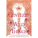 Gentlest of Wild Things