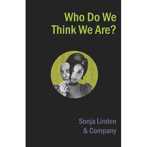 Who Do We Think We Are?