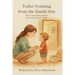 Toilet Training from the Inside Out