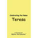 Celebrating the Name Teresa